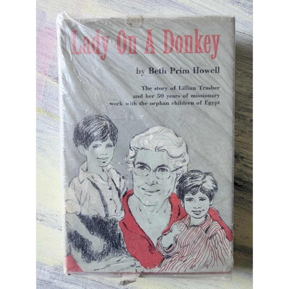Lady on a Donkey Beth Prim Howell 1960 FIRST EDITION Lillian Trasher Egypt DJ